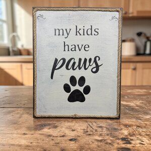 . Farmhouse Pet Quote Frame – “My Kids Have Paws” Paw Print Sign with Jute Trim